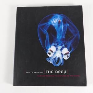 The Deep: The Extraordinary Creatures of the Abyss Hardcover Book Claire Nouvian